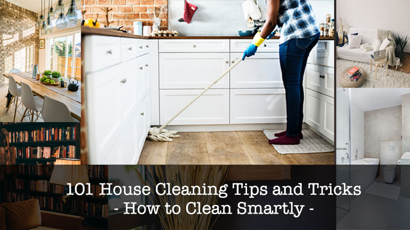 101 House Cleaning Tips and Tricks