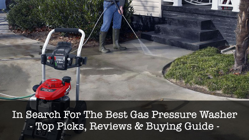 Best Gas Pressure Washer Reviews