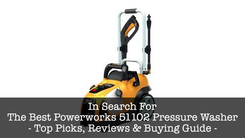 Powerworks 51102 Pressure Washer Review