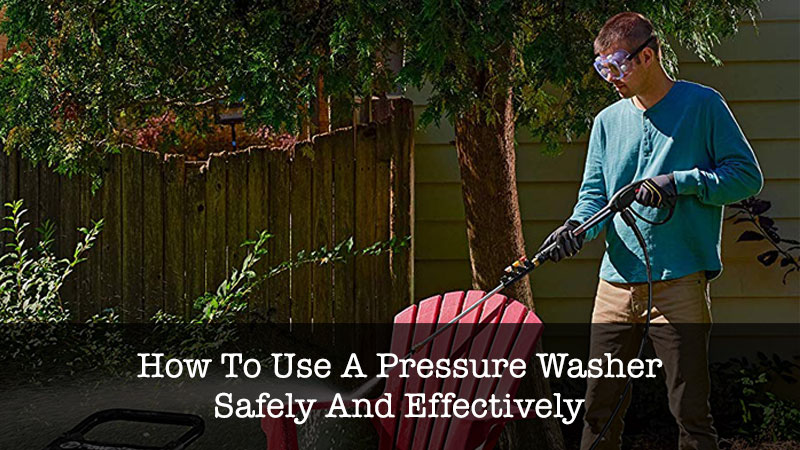 Use Pressure Washer Safely