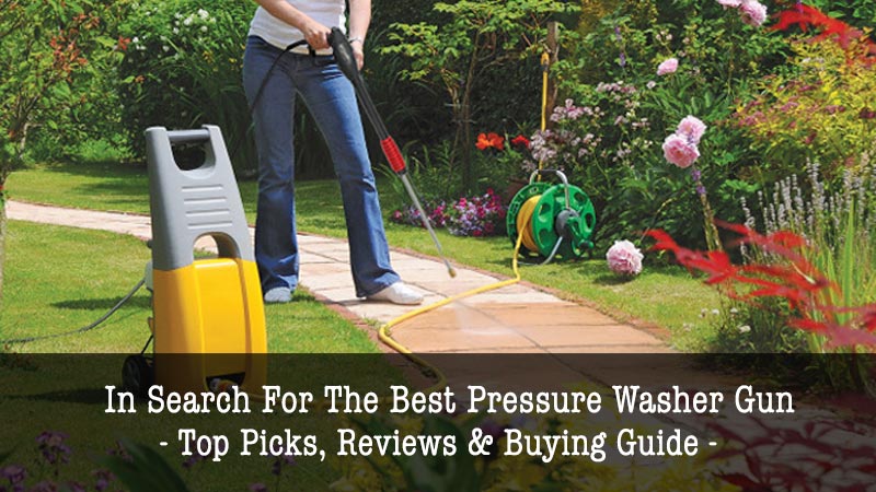 Best Pressure Washer Gun Review