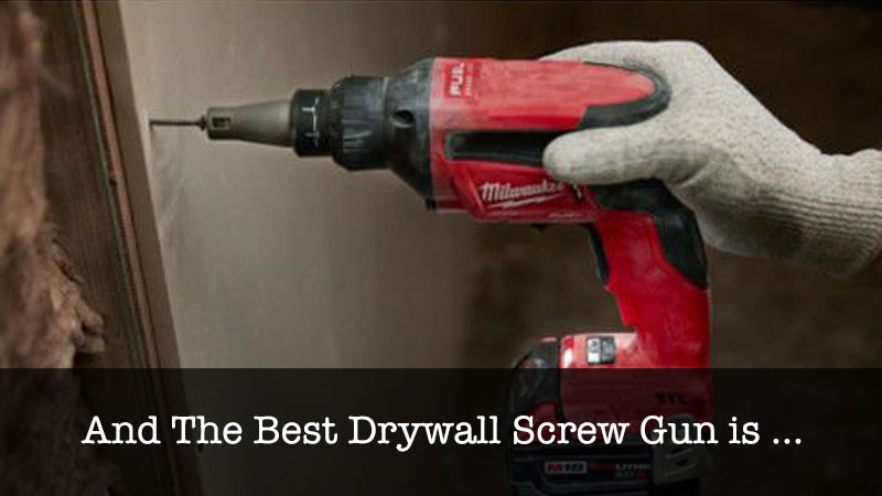 Best Drywall Screw Gun