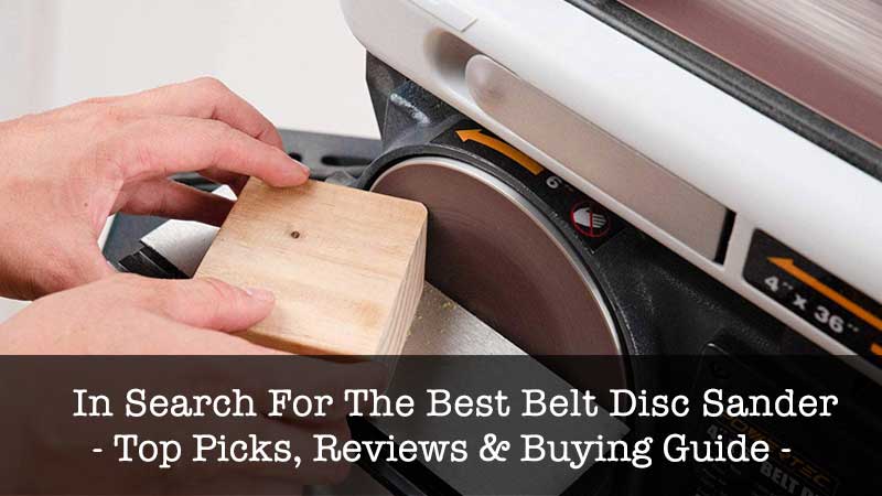 Best Belt Disc Sander