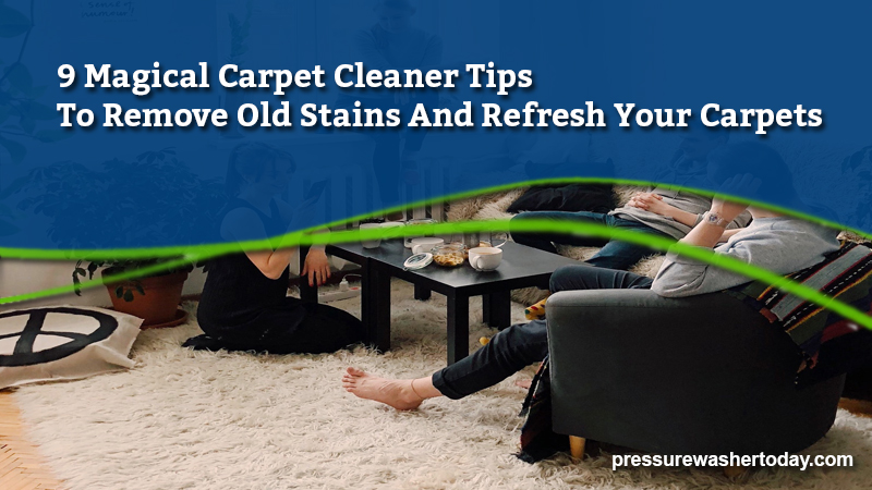 magical-carpet-cleaner-tips