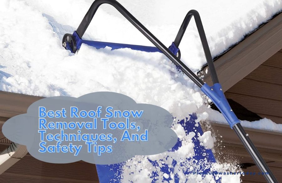 Best Roof Snow Removal Tools